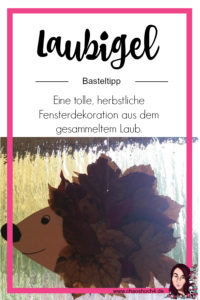 Laubigel aus gesammelten Laub basteln. Basteltipp fuer Kinderhaende