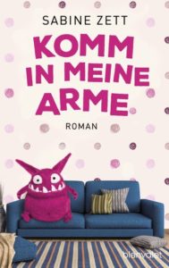 Komm in meine Arme von Sabine Zett aus dem Blanvalet Verlag