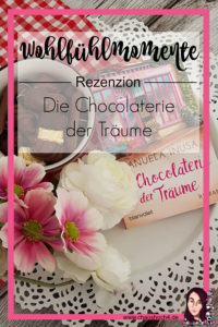 Die Chocolaterie der Träume von Manuela Inusa