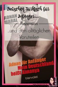 Adnan fuer Anfaenger - mein Deutschland heisst Almanya Rezension