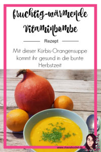 perfekte Vitaminbombe fuer den Herbst die Kuerbis - Orangensuppe
