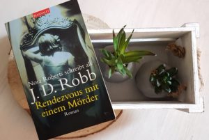 Rendezvous mit einem Mörder von J.D. Robb alias Nora Roberts aus dem Blanvalet Verlag