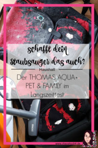 Der THOMAS AQUA+ PET & FAMILY - Vorher / Nachher Bilder - Tierhaarsauger im Langzeittest