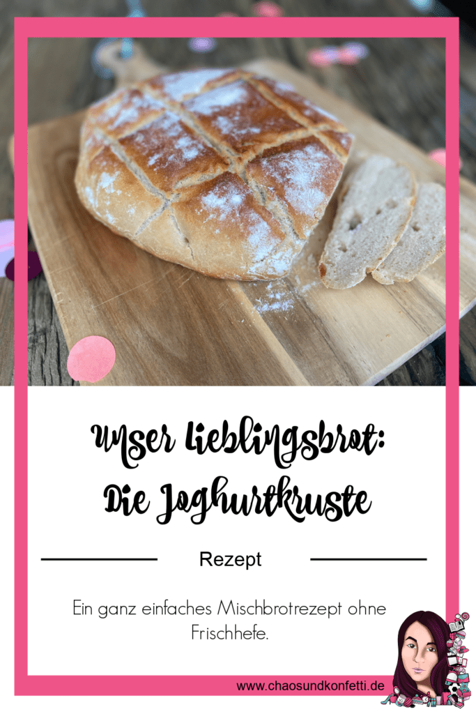 Brot Rezept fuer eine Joghurtkruste ein mildes Mischbrot fuer die ganze Familie - ein Rezept von ChaosundKonfetti.de
