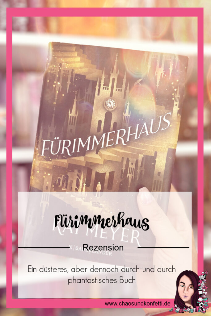 Fuerimmerhaus von Kai Meyer aus dem Fischer Sauerlaender Verlag eine Rezension von Chaos und Konfetti