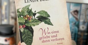 Was einst geliebt und dann verloren von Linda Belago - eine Buchvorstellung von ChaosundKonfetti